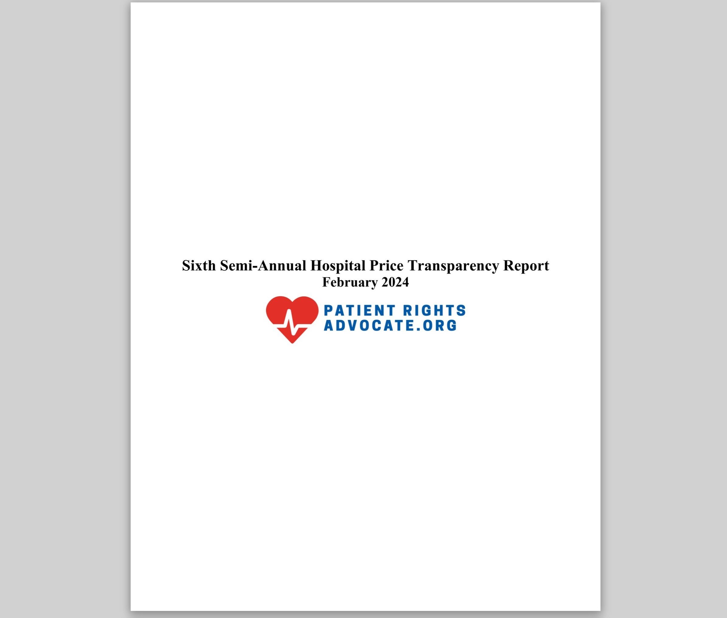 Sixth Semi-Annual Hospital Price Transparency Report —