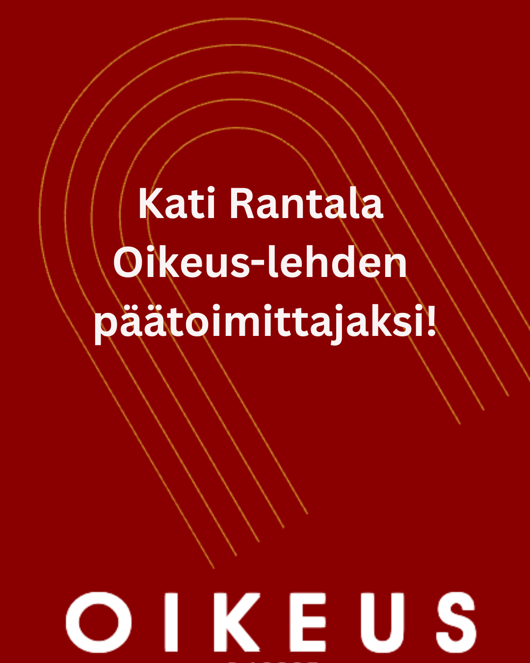 Oikeus-lehden uudeksi päätoimittajaksi valittu Kati Rantala!