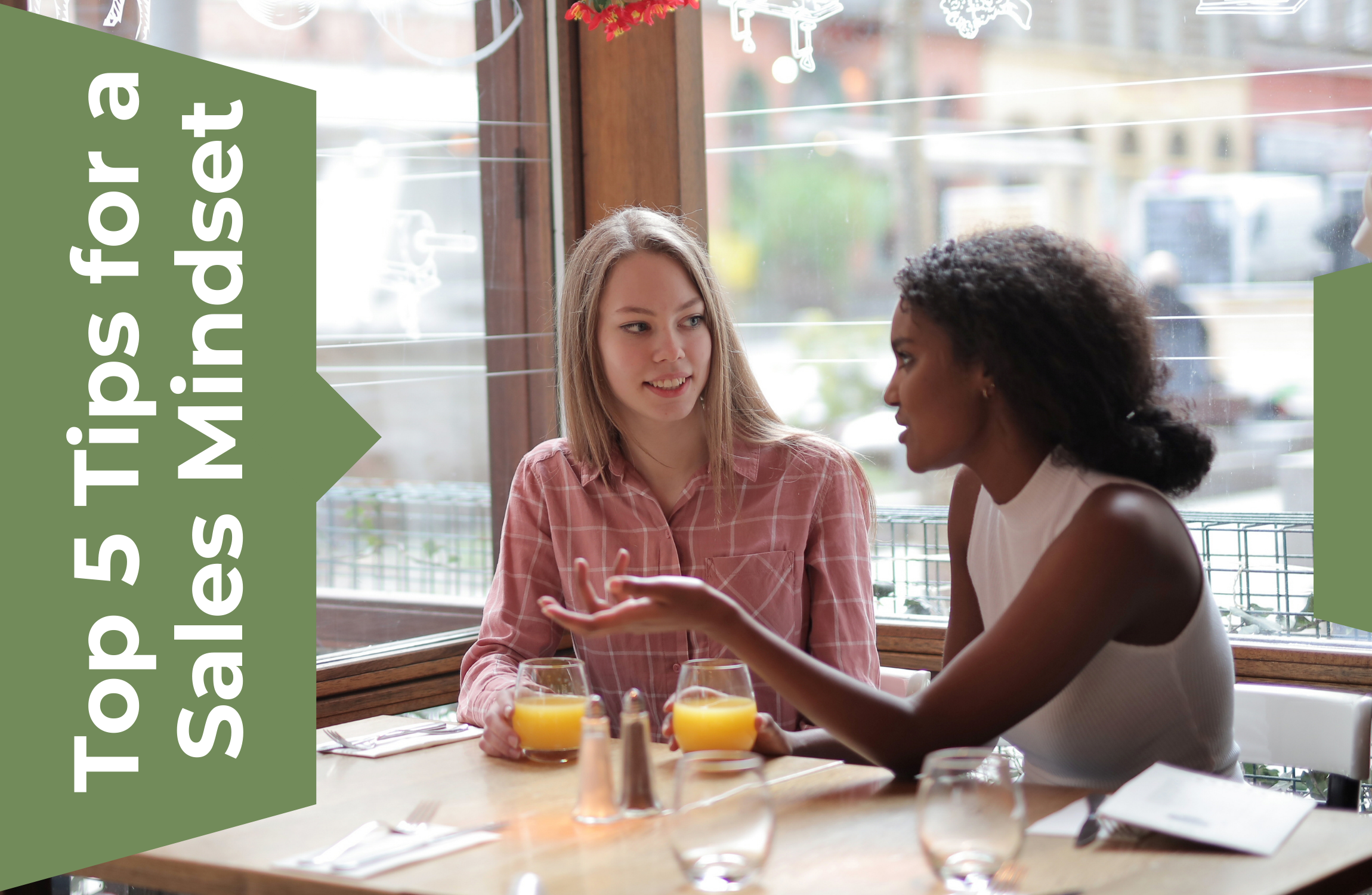 Top 5 Tips to Develop your Sales Mindset