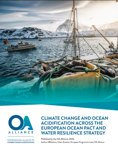 CLIMATE CHANGE AND OCEAN
ACIDIFICATION ACROSS THE
EUROPEAN OCEAN PACT AND
WATER RESILIENCE STRATEGY
Published by the OA Alliance, 2026.
Author Affiliations: Inken Dressler, European Programme Lead, OA Alliance