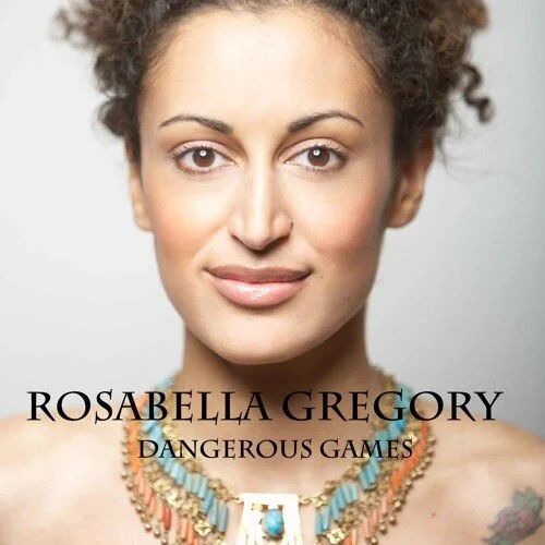 Dangerous Games - Rosabella Gregory