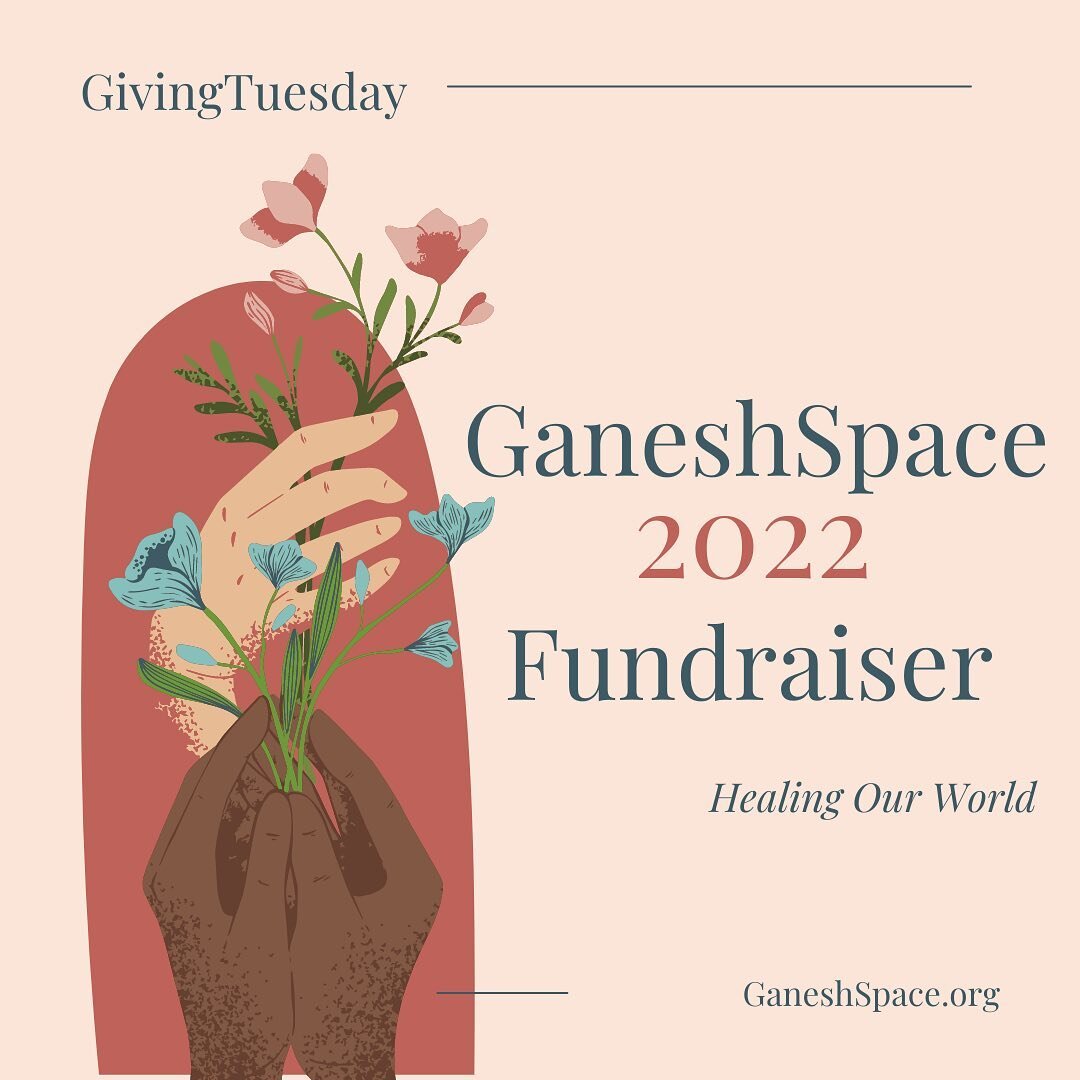 Calling on our community 📣 

If you know GaneshSpace, you know we are not in the business of unnecessary urgency, but our organization is in a vulnerable space, and we need your help.

If you have benefitted from GaneshSpace offerings, programs, onl