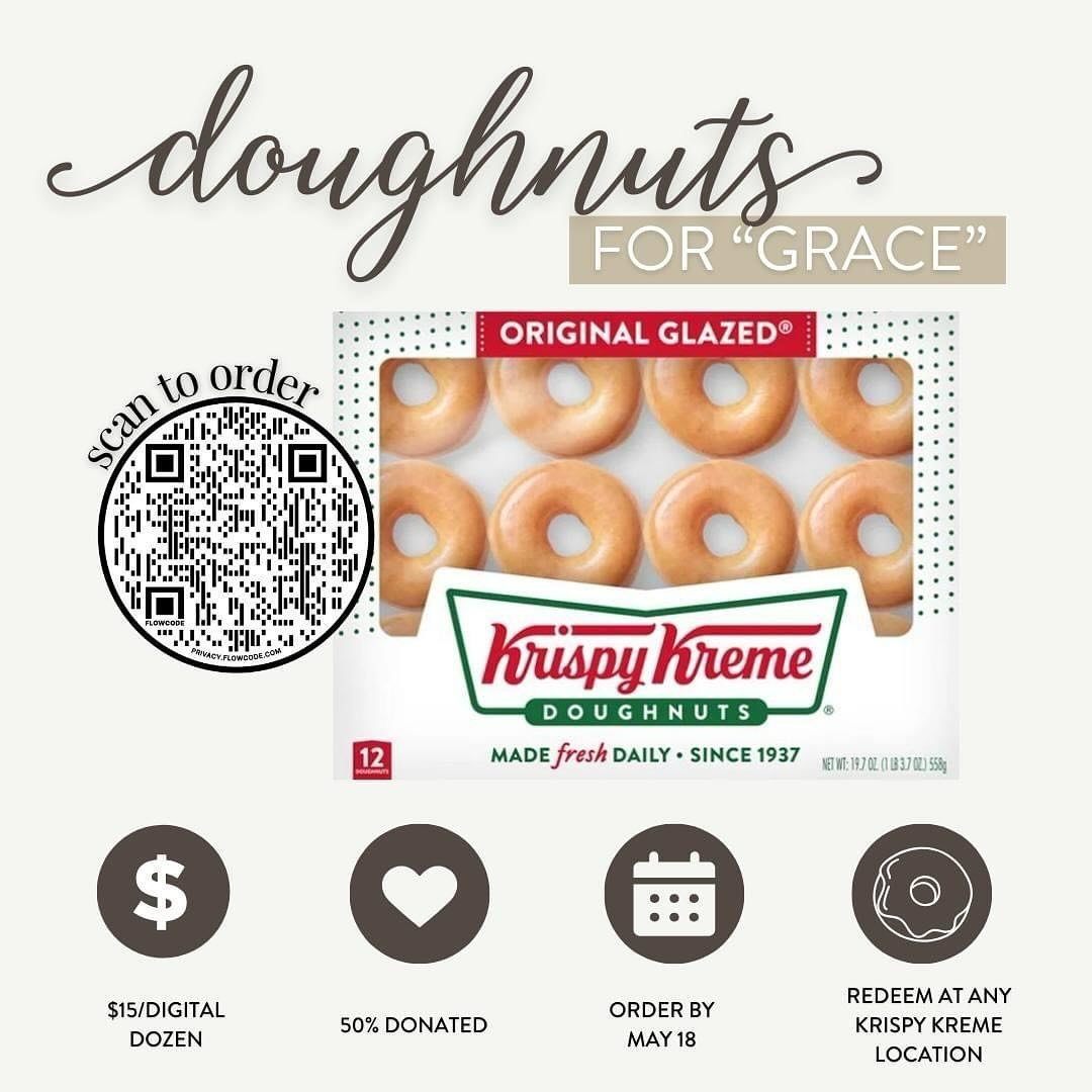Doughnut lovers, we have a treat for you&hellip; an opportunity to support &ldquo;Grace&rdquo; and enjoy fresh-to-order and perfectly glazed, Krispy Kreme dozens!

From now until May 18, 2024, 50% of digital dozens purchased HERE will be donated back