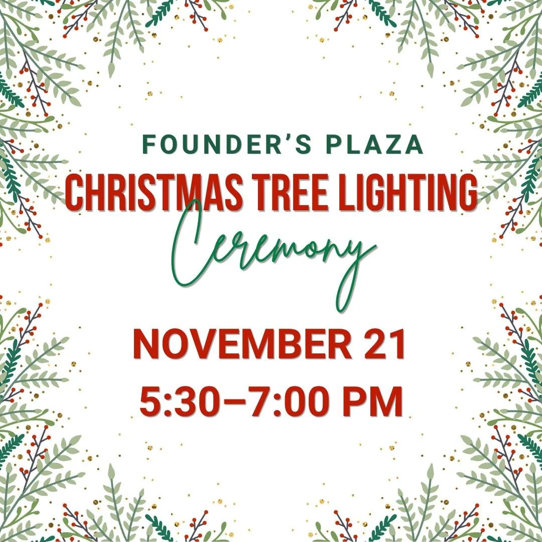 🎄✨ See You Tomorrow at the Founders Plaza Tree Lighting Ceremony! ✨🎄
We can&rsquo;t wait to kick off the season with you Friday, November 21 | 5:30&ndash;7:00 PM for an evening full of holiday magic, community, and family fun!

🌟 Here&rsquo;s what
