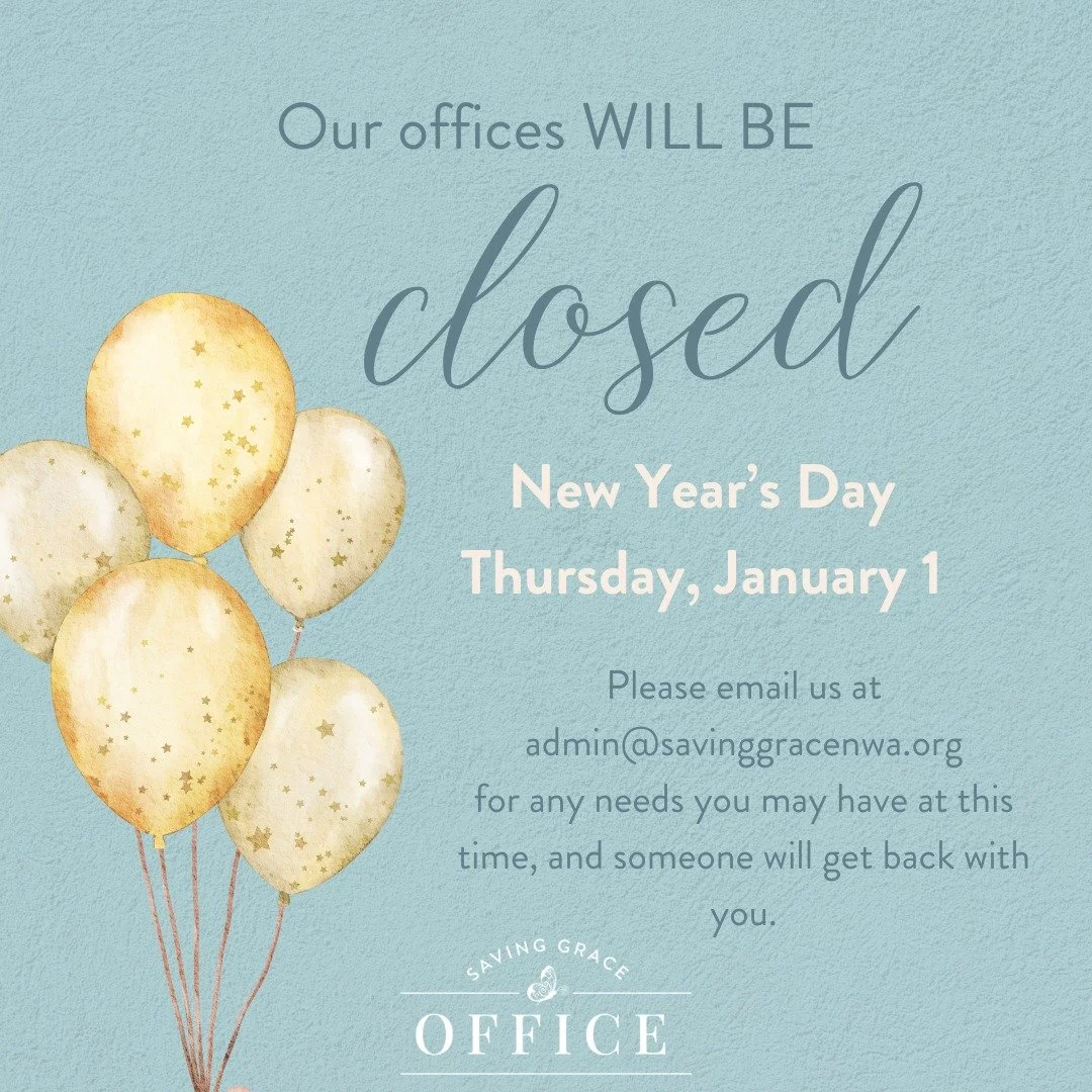 Wishing you a joyful New Year! ✨ Our office will be closed Thursday, January 1. For any needs, please email admin@savinggracenwa.org and we&rsquo;ll get back to you as soon as we can. 🎉