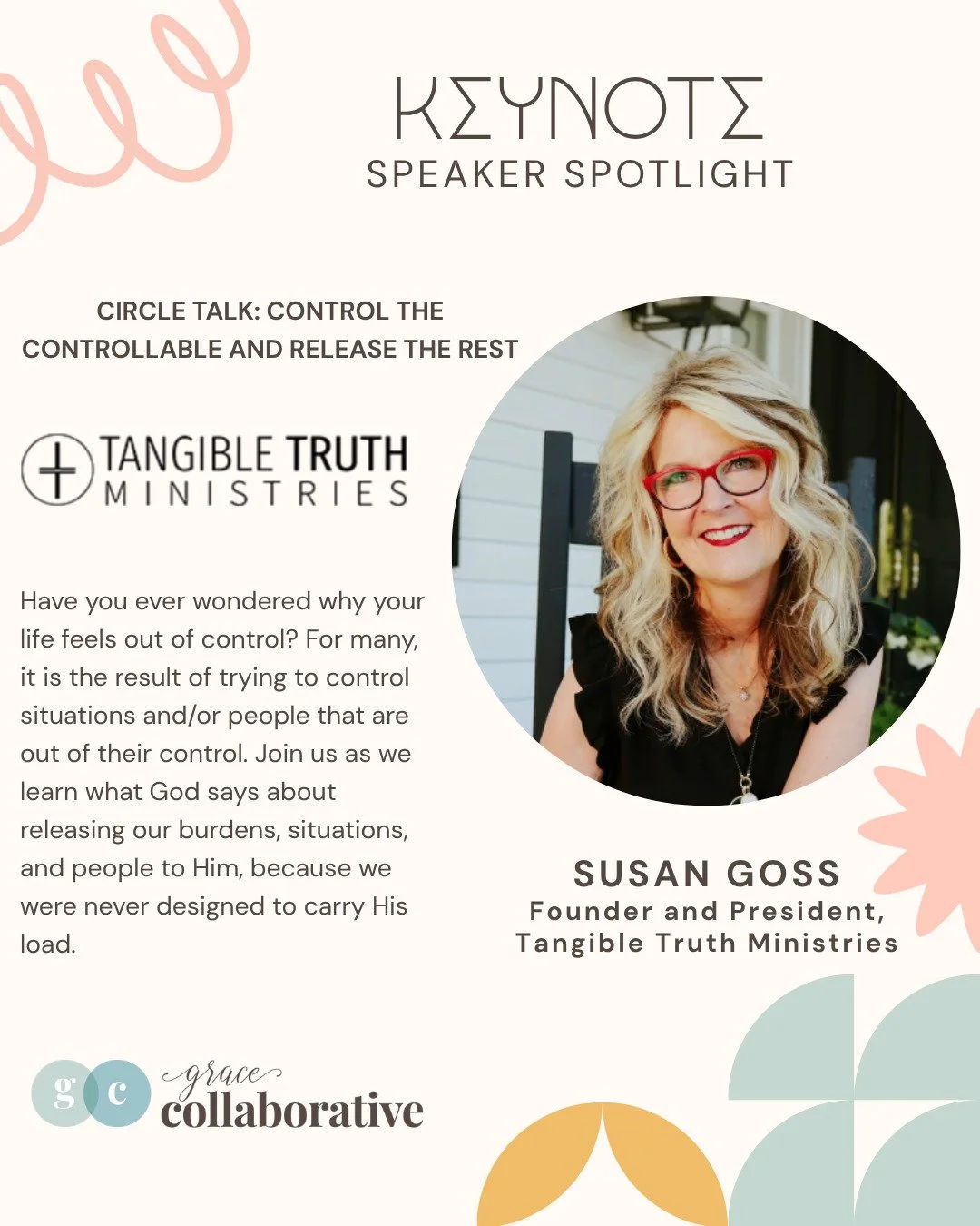 ✨ Speaker Spotlight ✨ Register TODAY! 📣

We are so excited to welcome Susan Goss from Tangible Truth Ministries as a keynote speaker at Grace Collaborative this June!

Susan brings years of wisdom, encouragement, and practical insight for leaders, t