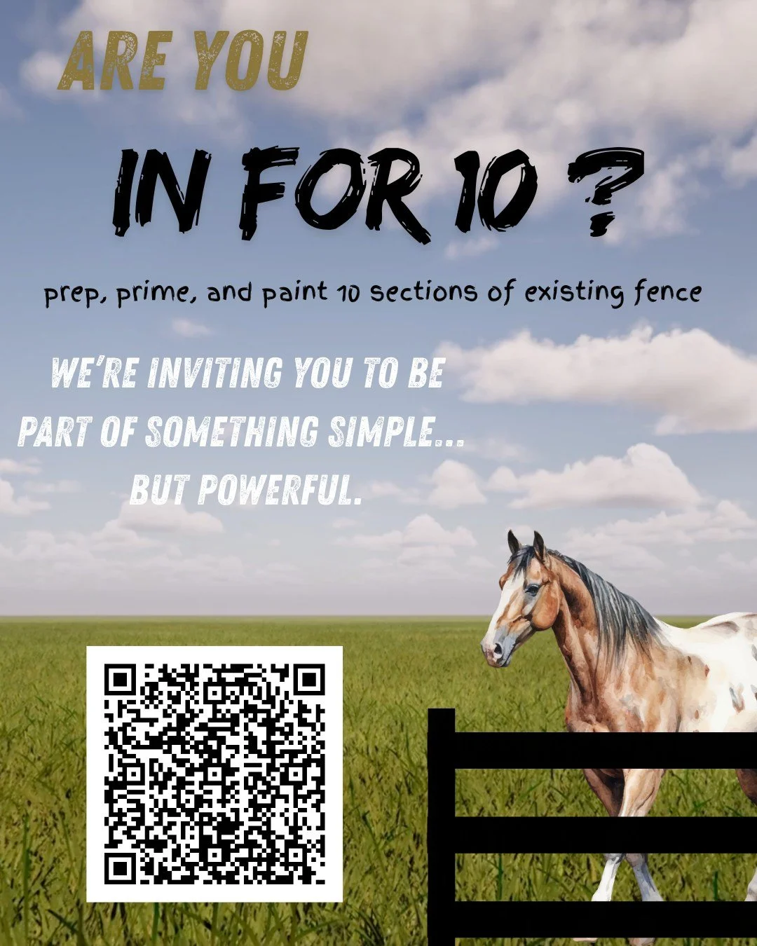 Are You In For 10?

We&rsquo;re inviting YOU to be In for 10.

We&rsquo;re looking for volunteers willing to prep, prime, and paint 10 sections of fencing at Grace Farms 🎨🔨

But this is about more than paint and fencing.
It&rsquo;s an opportunity t