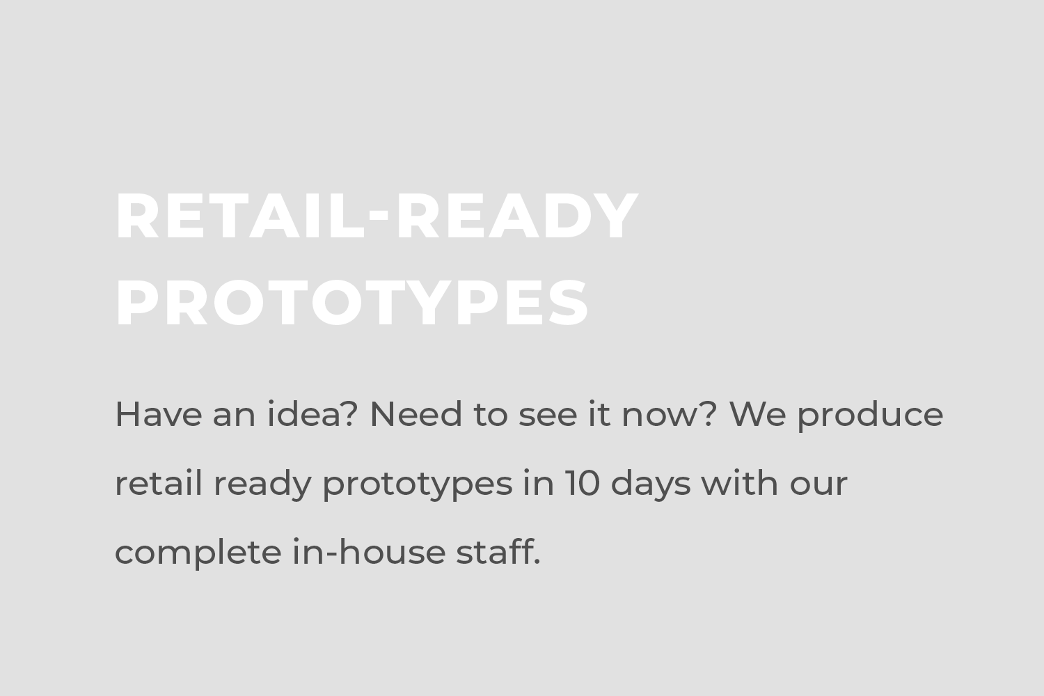 Retail-Ready Prototypes