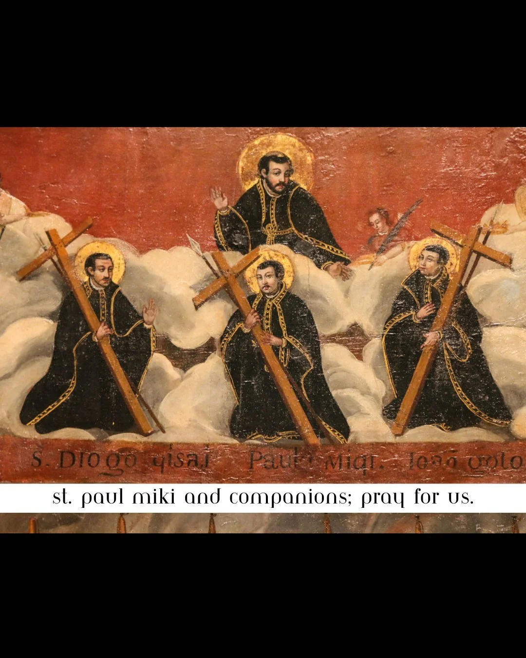 Today we honor St. Paul Miki and Companions, martyrs of Japan who gave their lives proclaiming Christ.
May their courage strengthen our faith and commitment to the Gospel.

St. Paul Miki and Companions, pray for us.