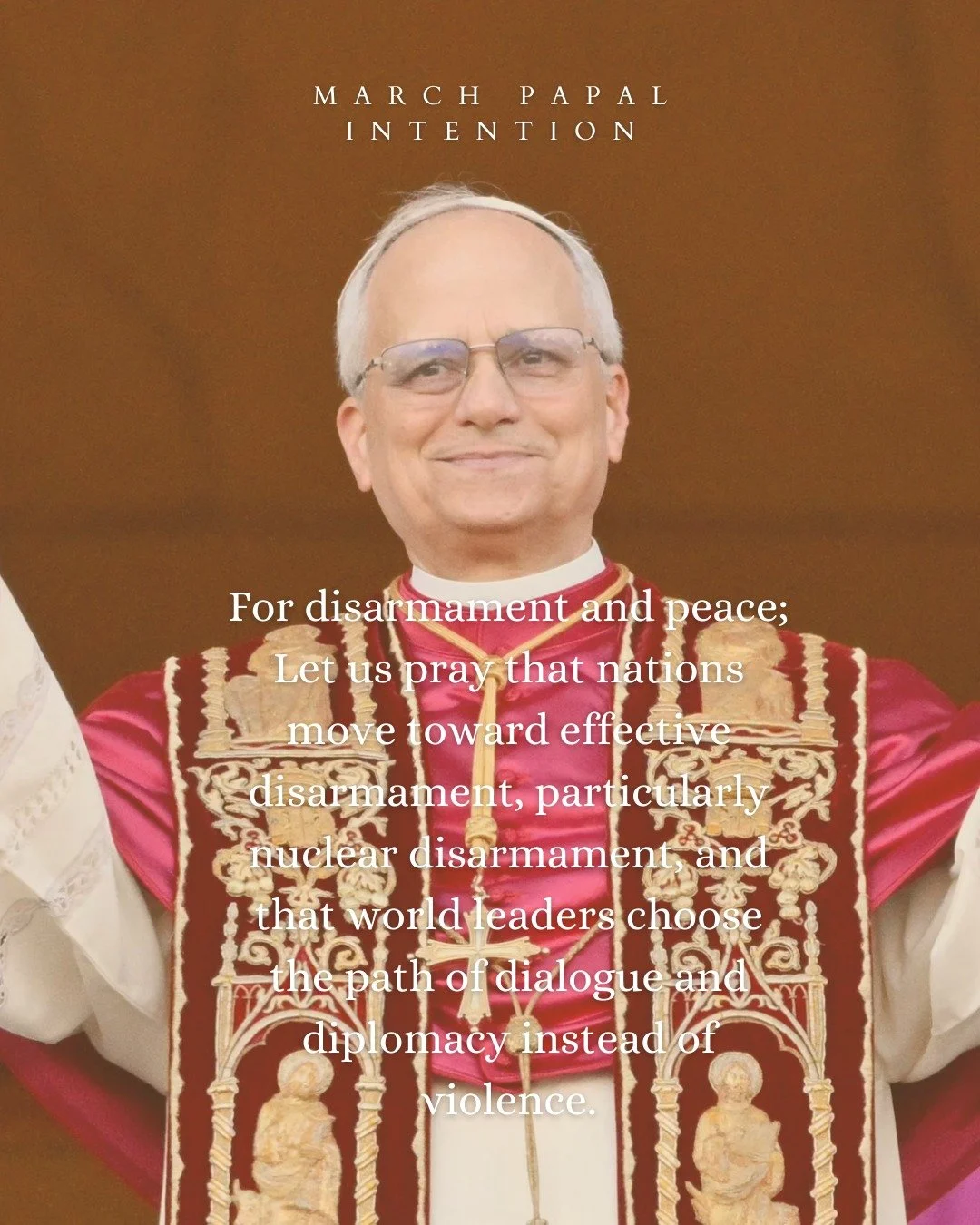Each month CBC joins our prayers with the Holy Father for his specific monthly intentions. 
This month we pray that "that nations move toward effective disarmament, particularly nuclear disarmament, and that world leaders choose the path of dial