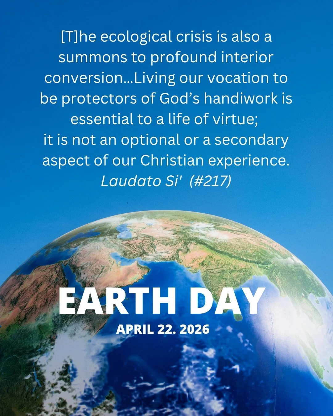 ✨Happy Earth Day!✨

"I would like us all to make a serious commitment to respect and protect creation, to be attentive to every person, to counter the culture of waste and disposable, to promote a culture of solidarity and of encounter."
~P