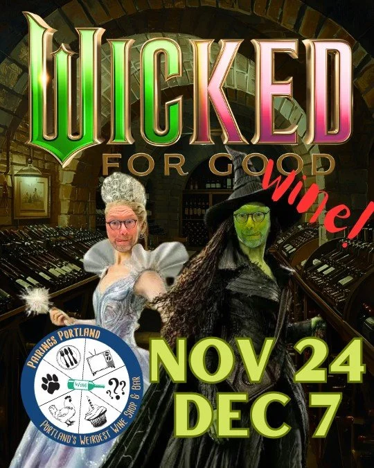 Nov. 24-Dec. 7th we're celebrating the release of the new movie with a flight of wines paired to Wicked: For Good! Book your spot now to get in on the fun!

#wine #pairingspdxwineshop #wicked #wickedthemusical