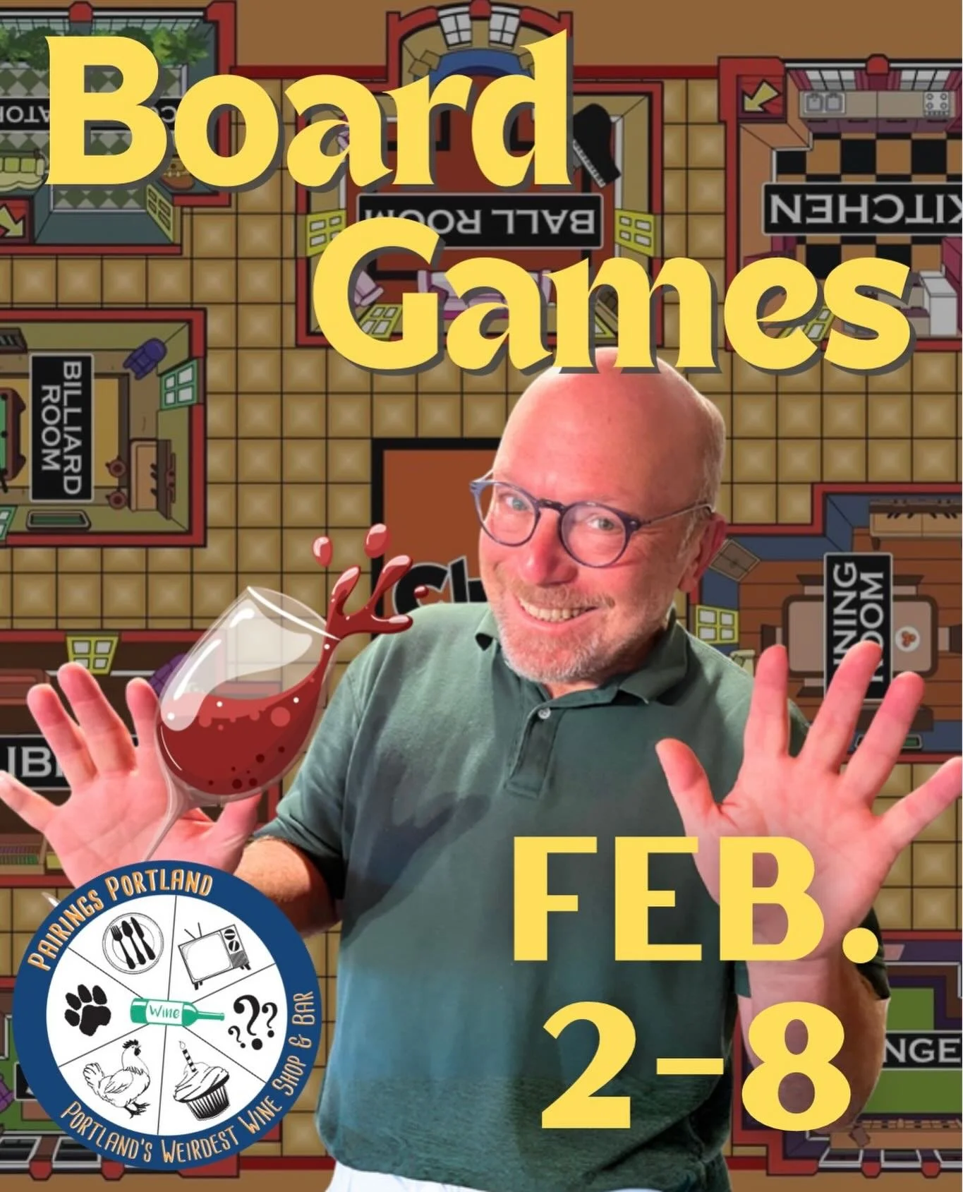 Ever think about which wine pairs well with your fave board games? Wonder no more!! 
February 2-8 we will be pouring our (long awaited) Board Games Flight! With your help, we&rsquo;ve selected our favorite classic and not-so-classic games, and have w