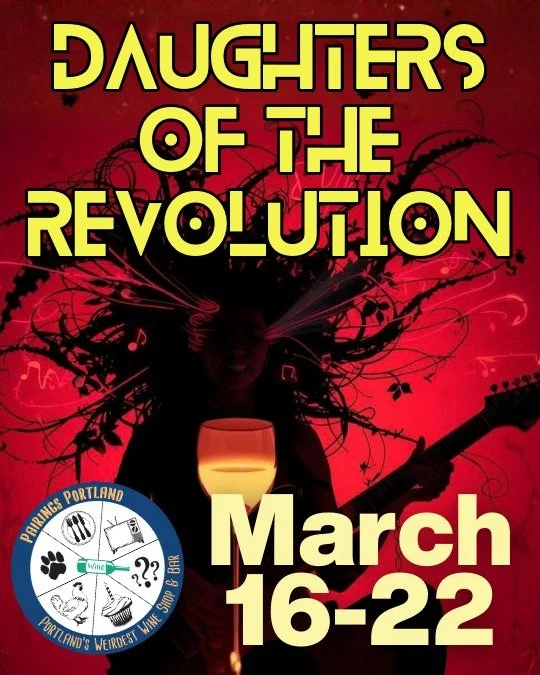 March 16-22 We're tracing the bloodline of fearless women in music&mdash;the trailblazers who broke every rule and the artists carrying their revolution forward. Each wine captures the shared essence between an icon who changed everything and an arti