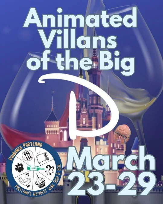 Mirror mirror on the wall who sets the bar for the very best baddies in the realm of animation and villainage?! That's right - "The Big D&rdquo;

Look for wine pairings to Scar, Ursula, Maleficient, Jafar, Cruella de Vil, Captain Hook, Gaston an