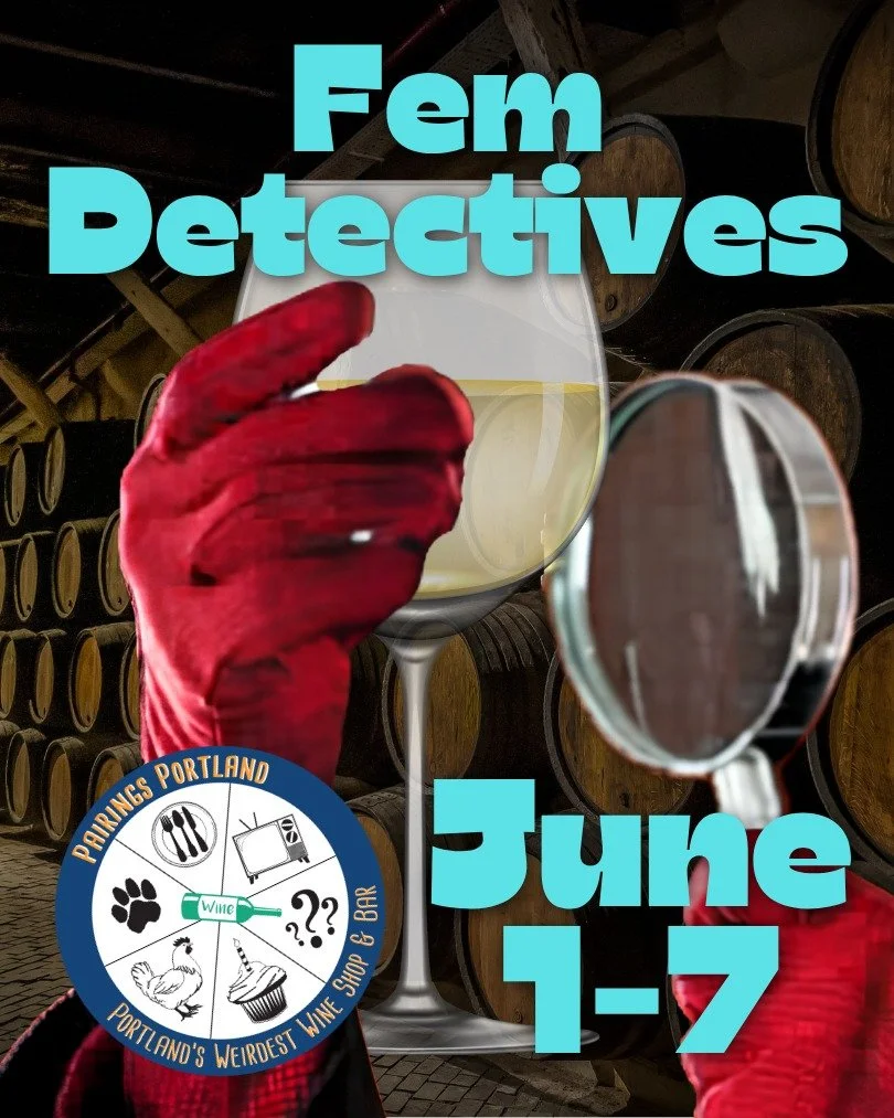 every one of these women walked into a room, clocked the situation in four seconds, and got told to leave it to the professionals.

the professionals did not solve it.

eight detectives. eight wines. case closed.

jun 1&ndash;7 | $30&ndash;$65 | link