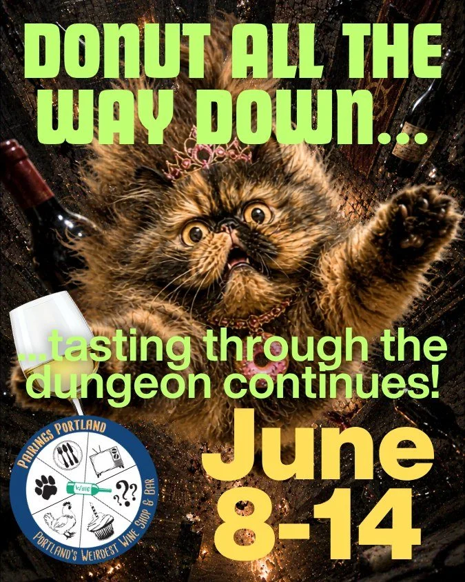 Quick check-in: who else is rationing the audiobooks because Jeff Hays is a national treasure and there are only so many books left?

Donut All The Way Down opens Monday June 8. Eleven wines, Princess Donut Crowns at every table, and an excuse to tal