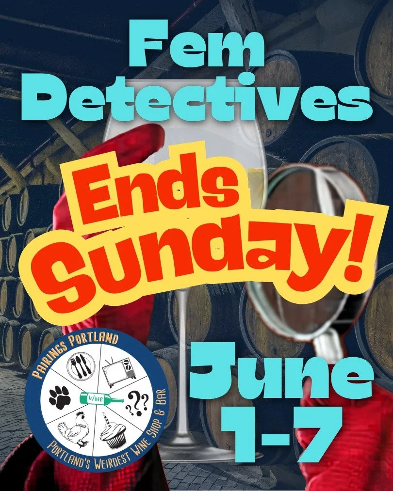 last two days with the detectives.

if you haven't been in yet &mdash; this is your notice. fem detectives flight wraps sunday.

$30&ndash;$65 | jun 1&ndash;7 | link in bio
#pairingsportland #pdxevents #portlandwine #wineflight #mystery