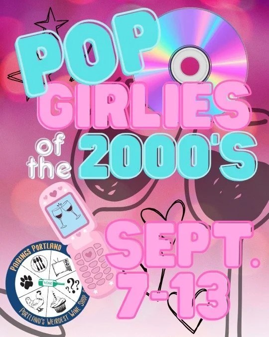 you can't remember what you did last tuesday but you know every ad-lib from 2001

pop girlies of the early 2000s &mdash; september 7 through 13. a wine for each pop star, a playlist with zero skips, and a room full of grown adults doing the choreogra