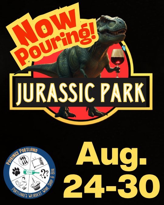 Welcome to Jurassic Park. It's open.

Nine characters, nine wines, poured now through Sunday. Lex and Timmy got bubbles. Hammond got better bubbles that go flat when the system fails. Dennis got a grape that was banished from Burgundy in 1395 for bei