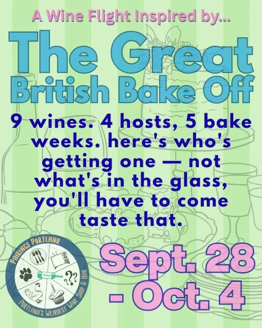 nine wines, four hosts, five bake weeks &mdash; and yes, we picked something as unbothered as Nigella and something as exacting as Paul. what's actually in the glass is a taste-it-to-find-out situation.

$45 for the full flight, or $30 for hosts or b