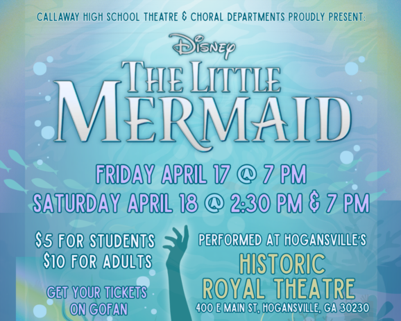 Callaway High School's The Little Mermaid LIVE at the Royal Theater