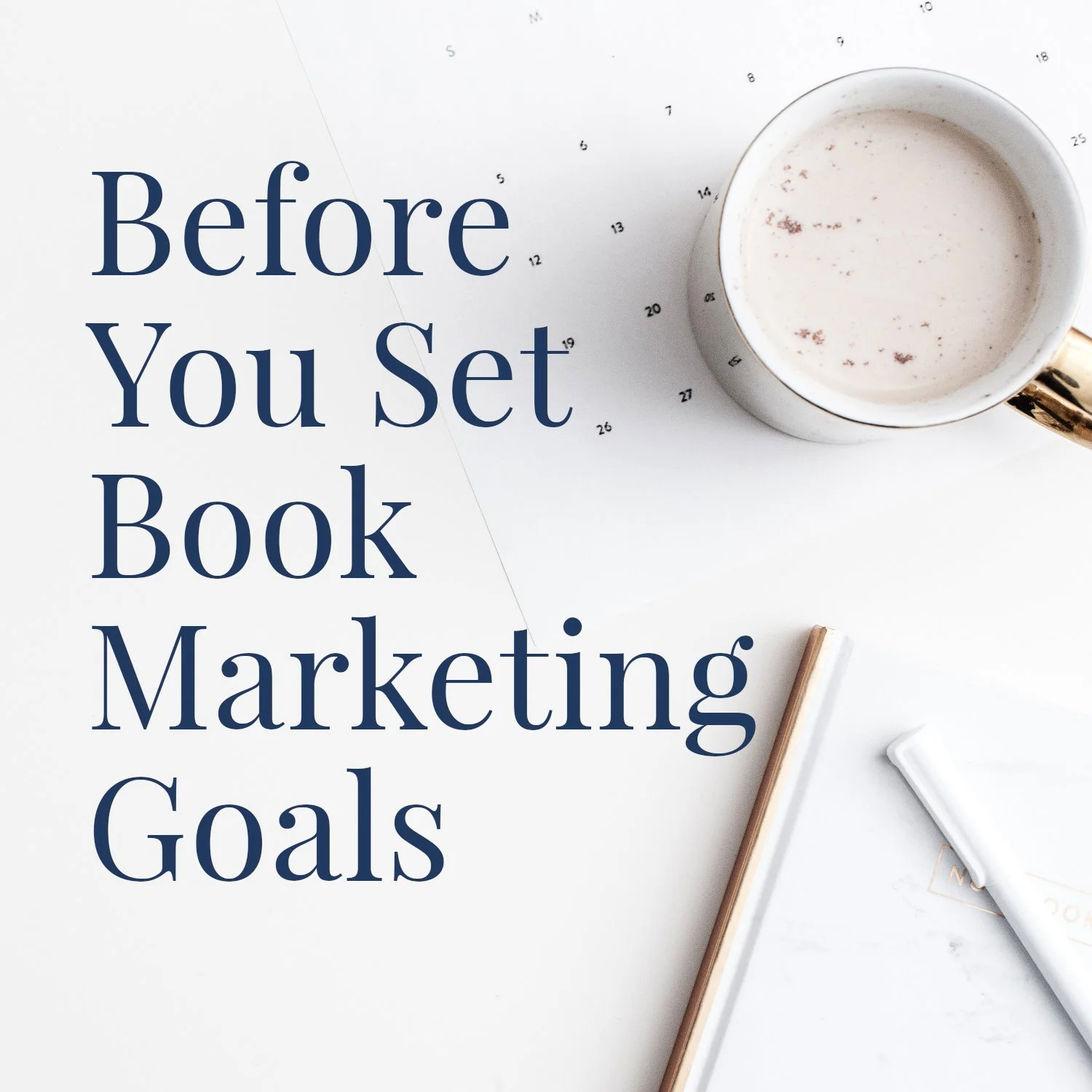 Do This Before You Set 2024 Book Marketing Goals