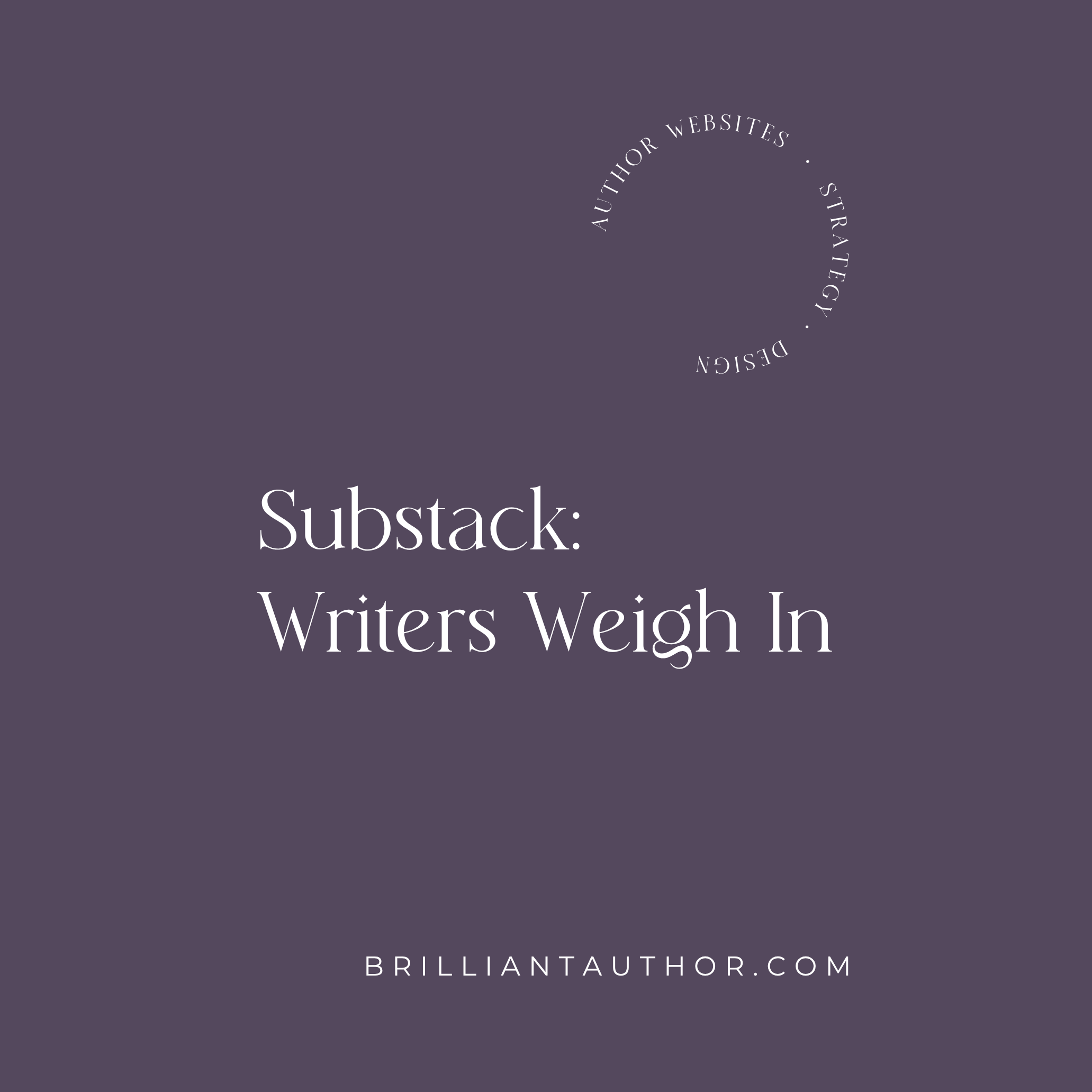 Substack: Writers Weigh In