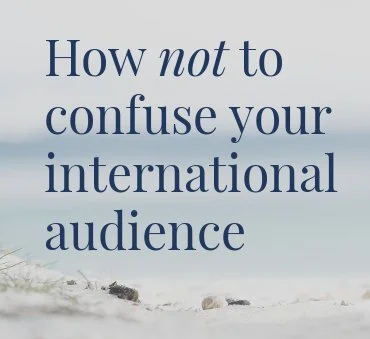 How Not to Confuse Your International Audience