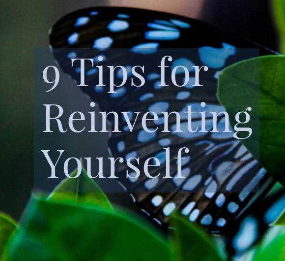 Reinventing Yourself: Nine Tips