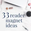 33 Reader Magnet Ideas for Authors — Brilliant Author Website Design
