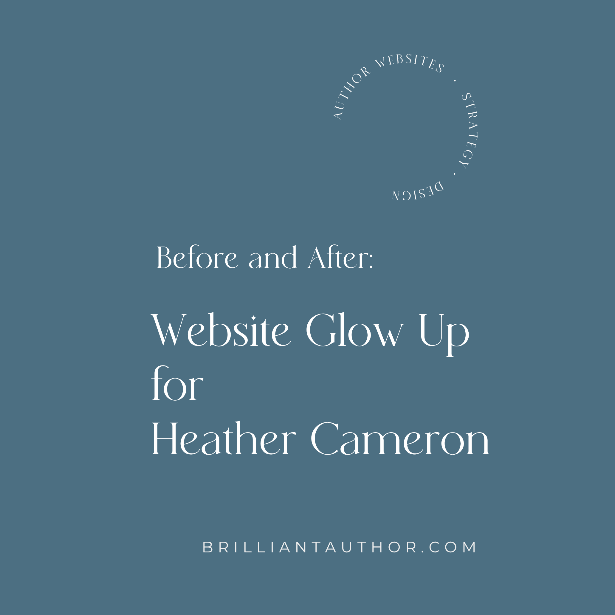 Before and After: Author Website Glow Up for Heather Cameron