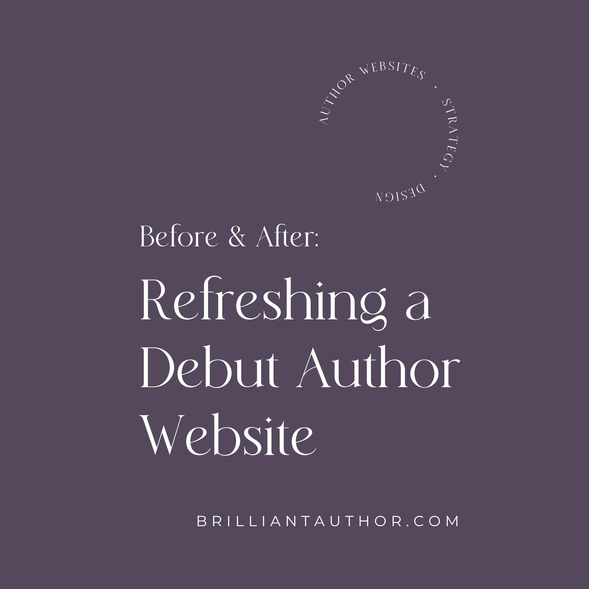 Before &amp; After: Refreshing a Debut Author Website When the Book Cover Is Ready