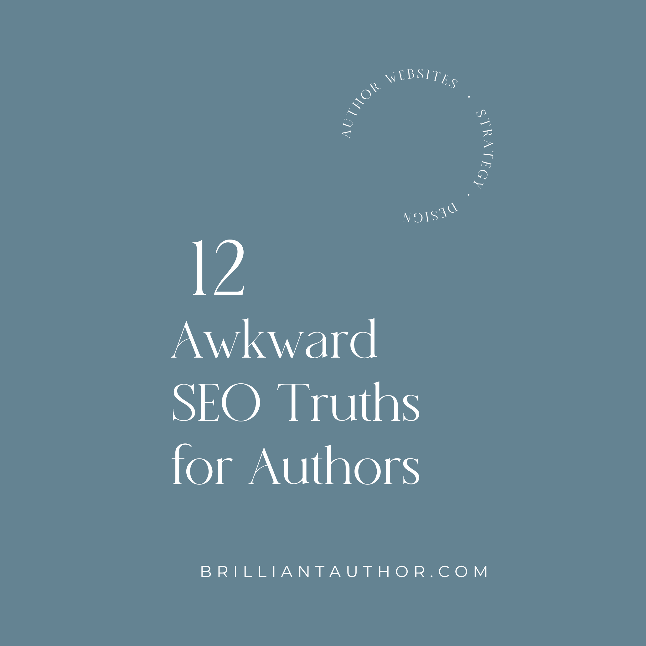 12 Awkward SEO Truths for Authors