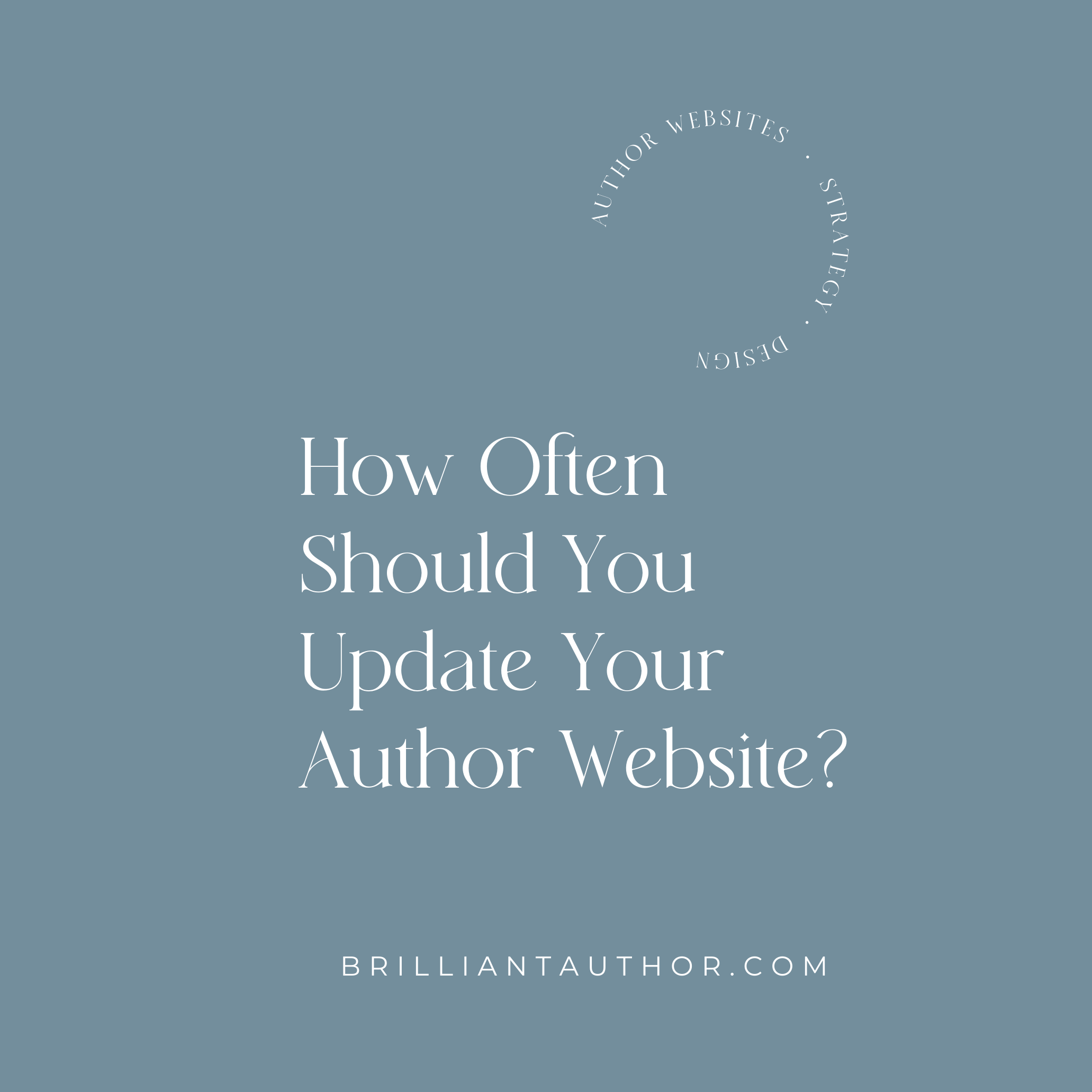 How Often Should You Update Your Author Website?