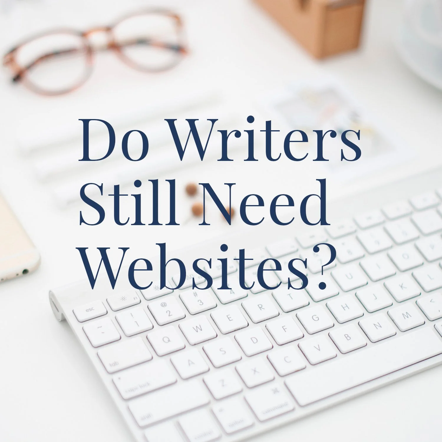 Do Writers Still Need Websites?