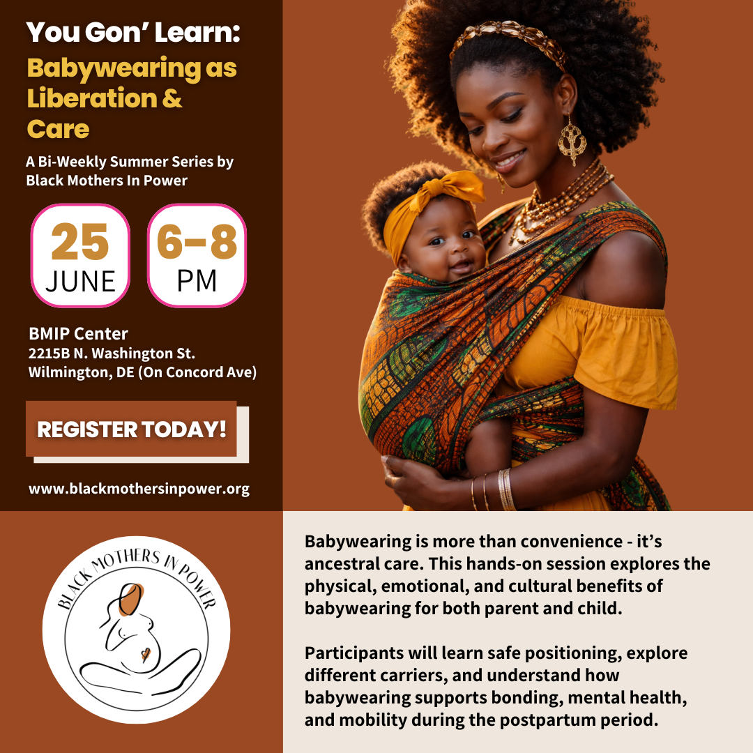 You Gon' Learn: Babywearing as Liberation and Care