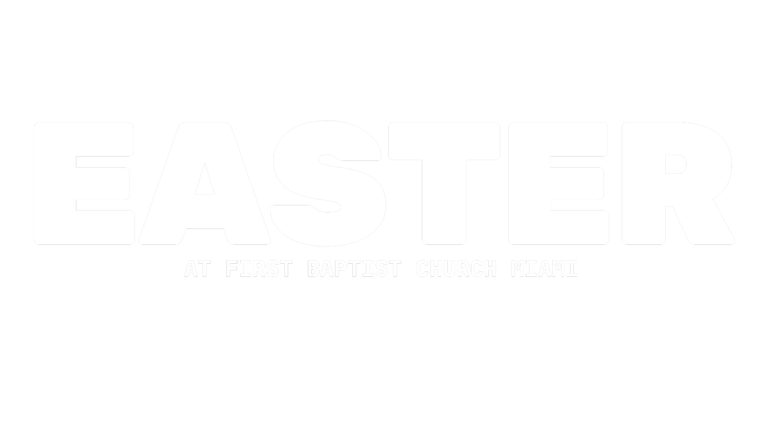 Black promotional banner for Easter at First Baptist Church Miami, with bold white text saying 'EASTER' and smaller white text underneath reading 'AT FIRST BAPTIST CHURCH MIAMI'.