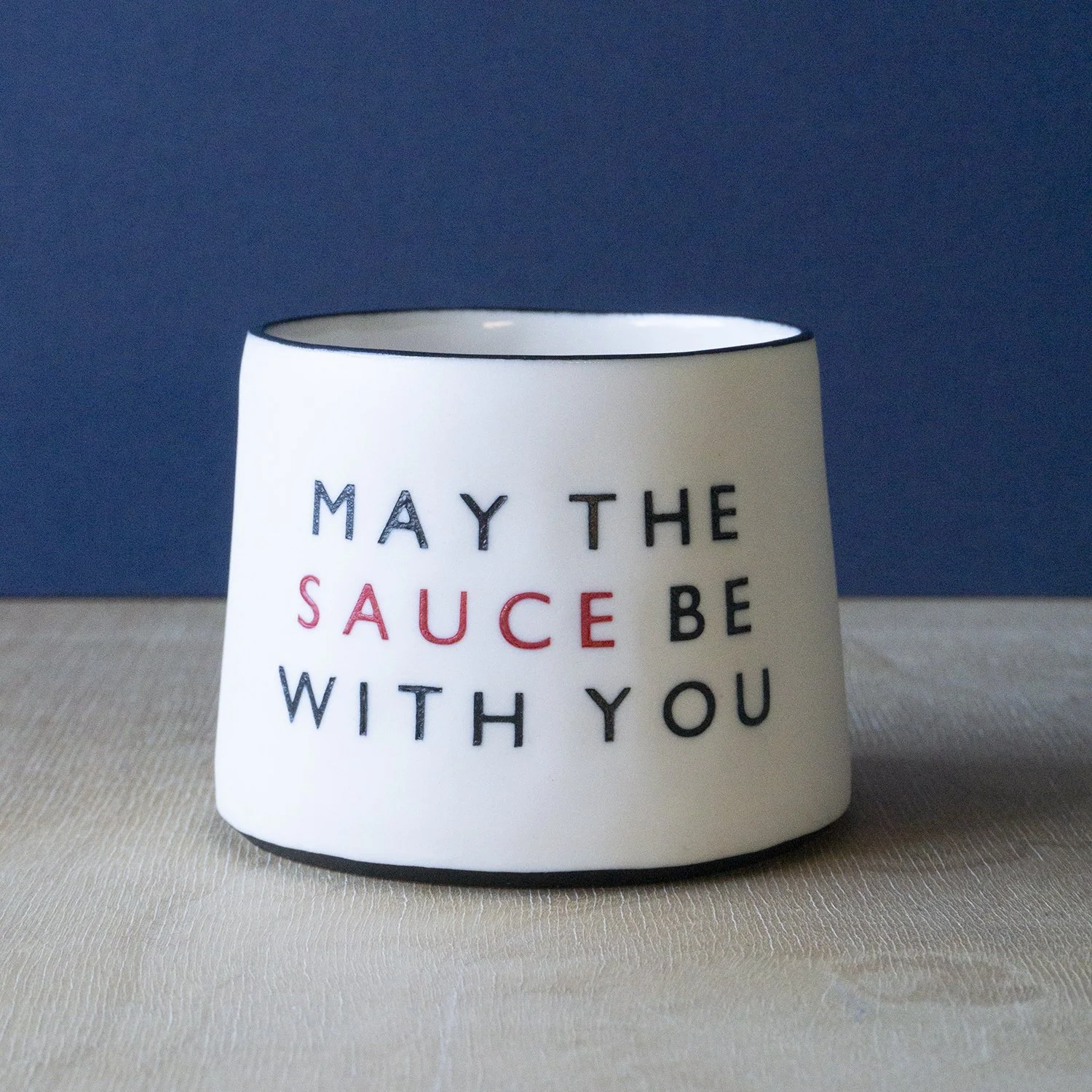 Wordplay Clay - May the sauce be with you (3).jpg