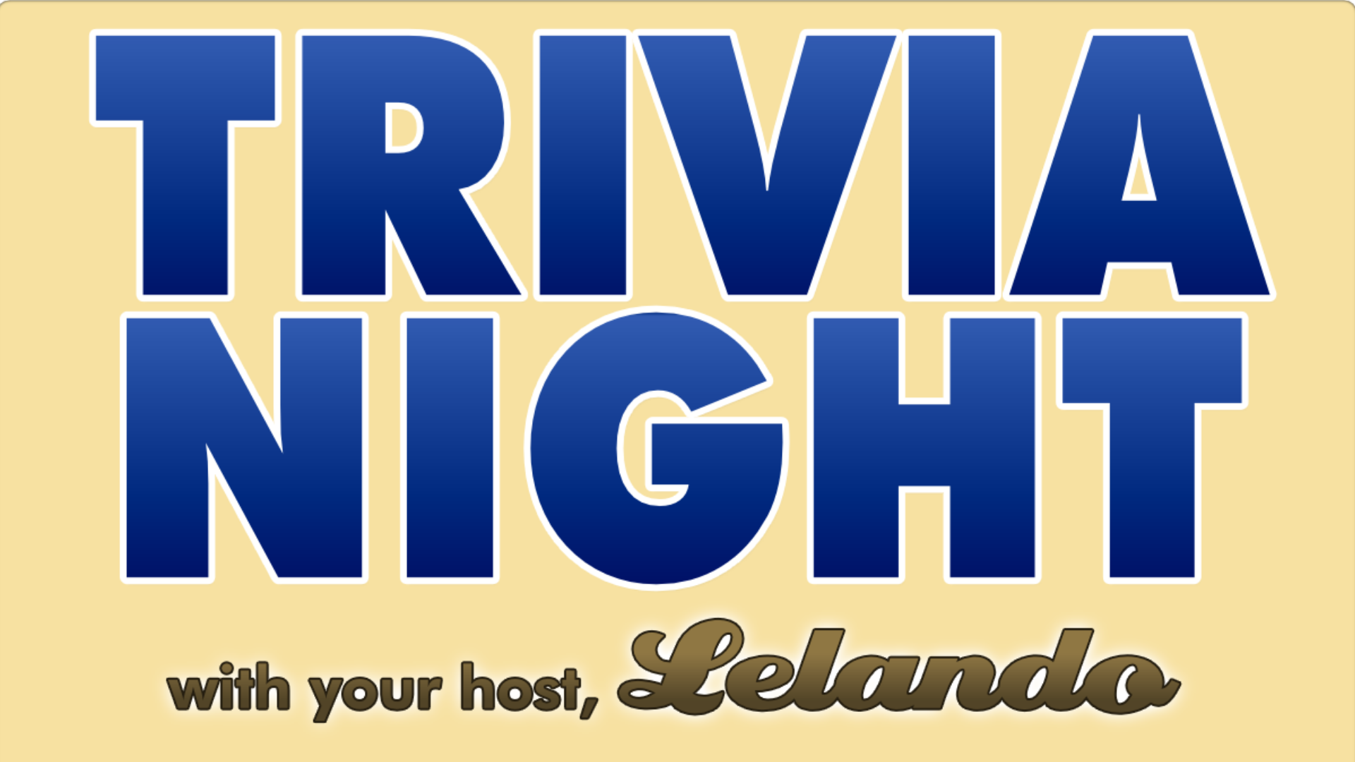Monday Night Trivia with Lelando 