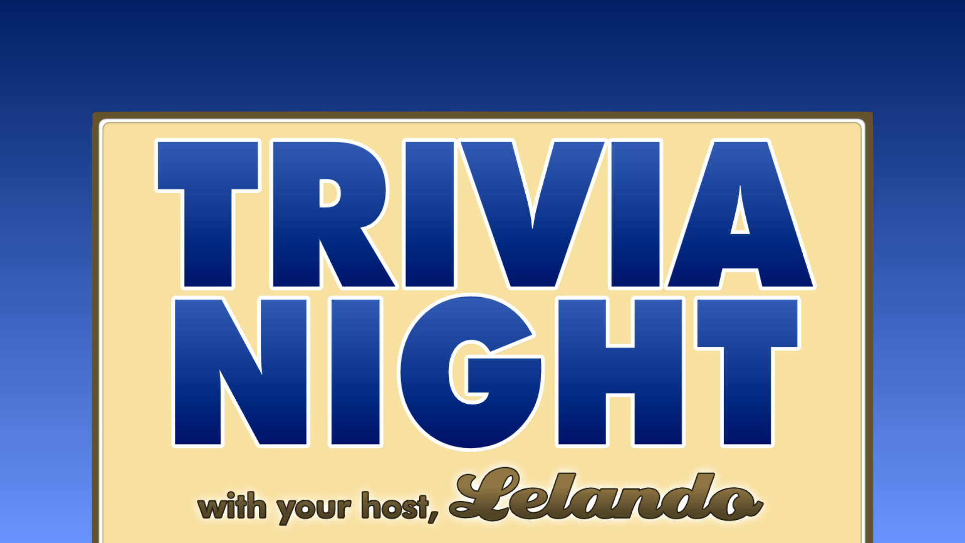 Monday Night Trivia with Lelando