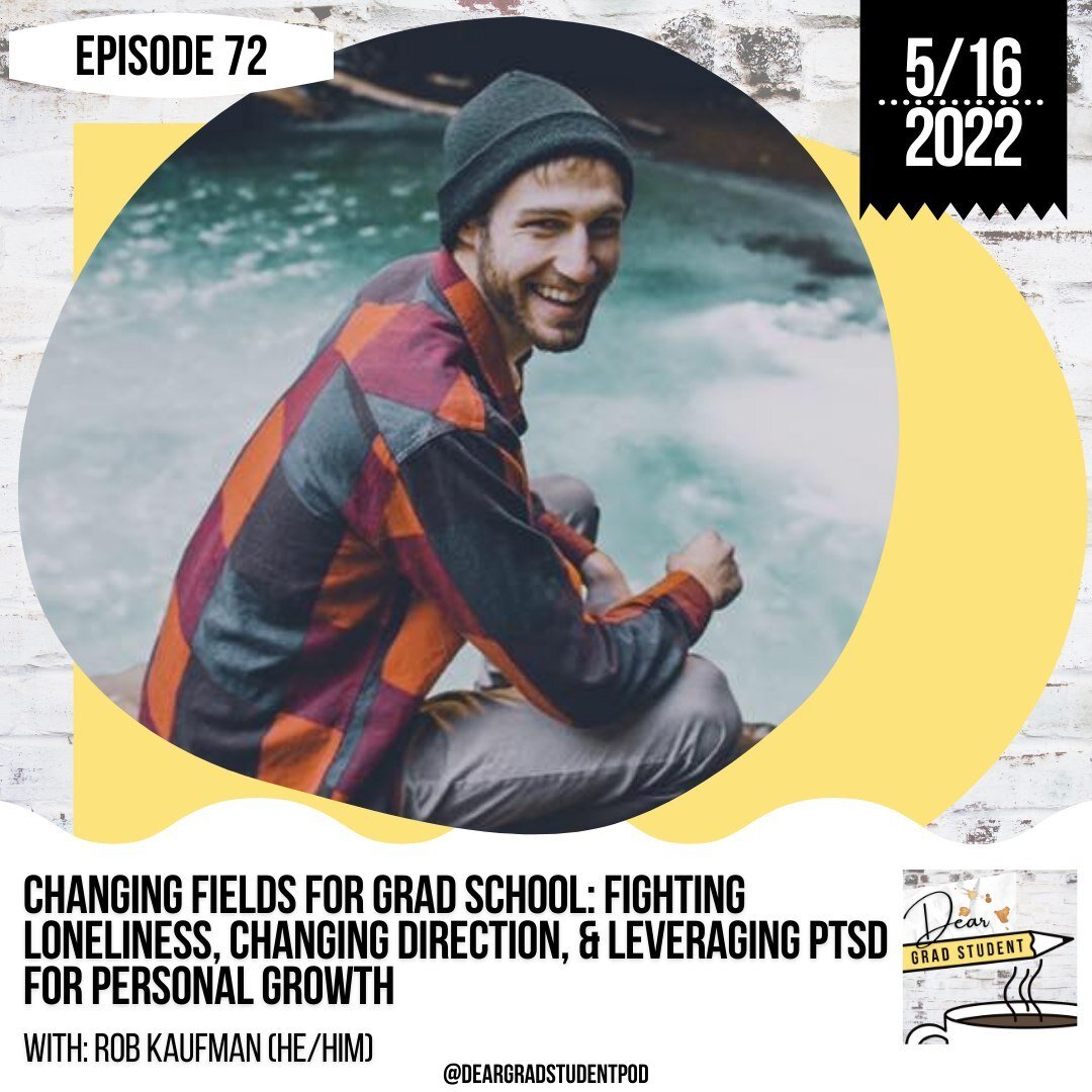 ✨EPISODE 72 is LIVE, MONDAY 5/16✨⁠
⁠
I&rsquo;m joined by 3rd year PhD student Rob Kaufman to chat about changing fields for grad school: fighting loneliness, changing direction, &amp; leveraging PTSD for personal growth.⁠
⁠
What to look forward to:⁠
