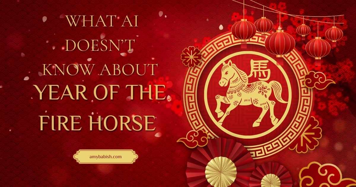 What Ai Doesn't Know about The Year of the Fire Horse