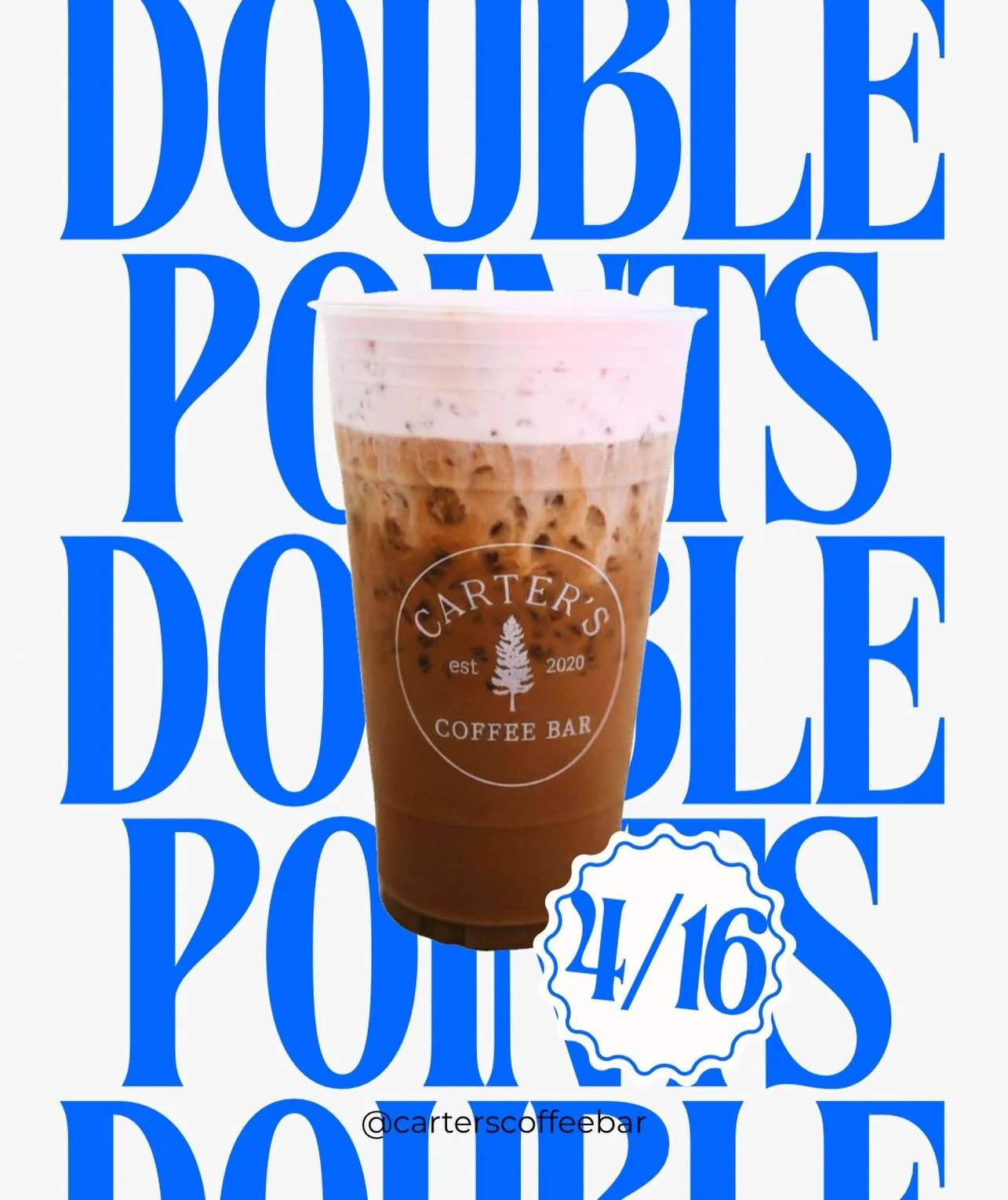 DON'T MISS OUT! DOUBLE POINTS all day long!
