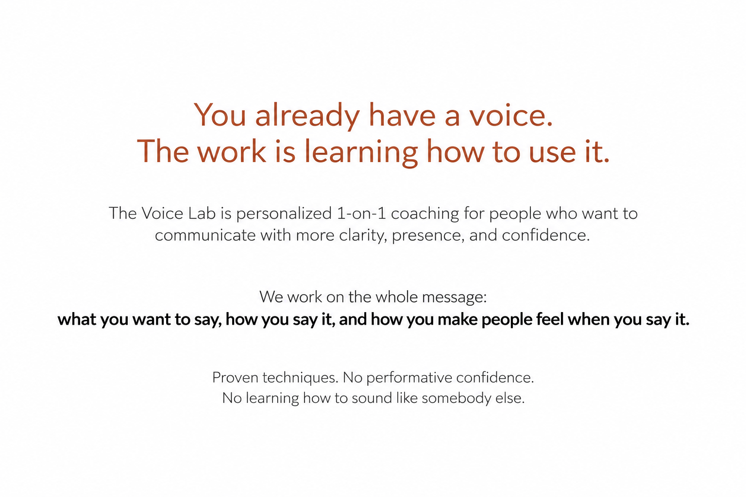 A webpage with a white background and centered text in various sizes and styles. The headline in large brown text reads: 'You already have a voice. The work is learning how to use it.' Below it, smaller black text explains the Voice Lab coaching service for effective communication.