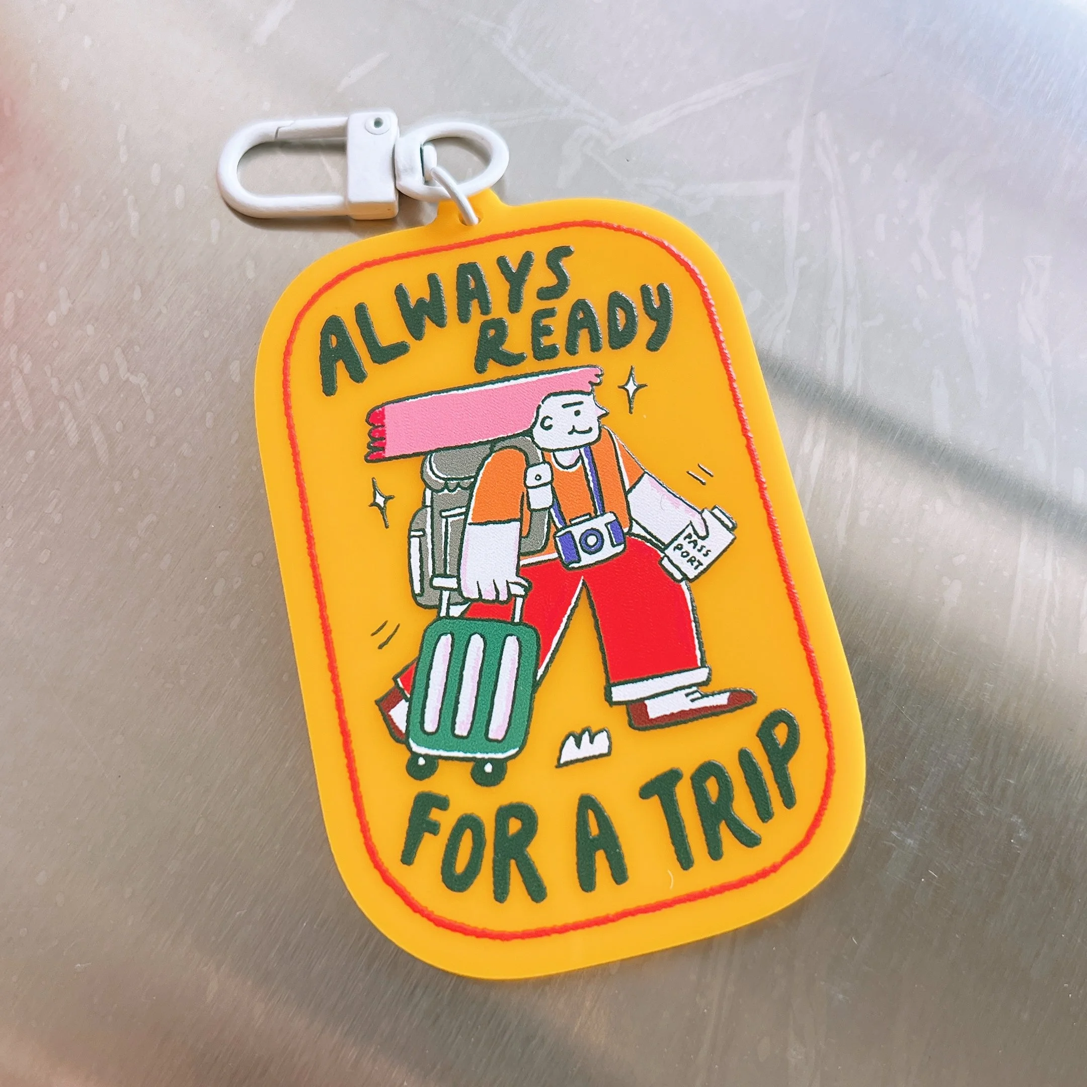 Let's GOOO! - Always Ready For A Trip- Acrylic Keychain