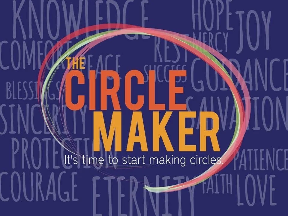 "Circle Maker" Small Groups