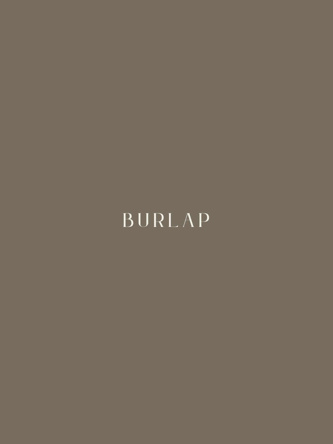 Burlap is an earthy workhorse neutral for furniture, cabinetry, tables, and grounded farmhouse or collected interiors