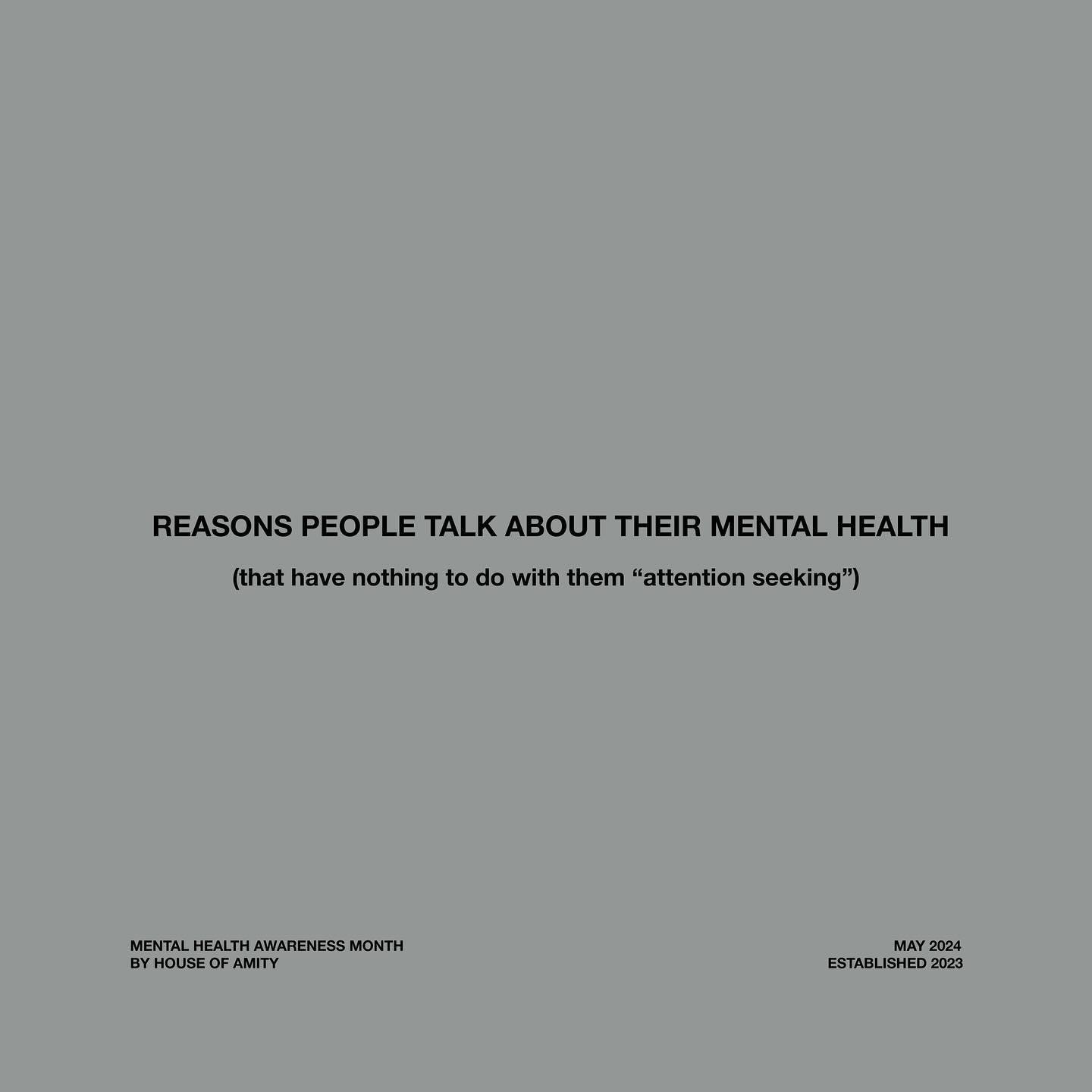 here&rsquo;s why someone might talk about their mental health or mental health struggles (spoiler: it&rsquo;s not about attention seeking) 

1. they want you to understand why they may be behaving differently (for example, why they may have socially 