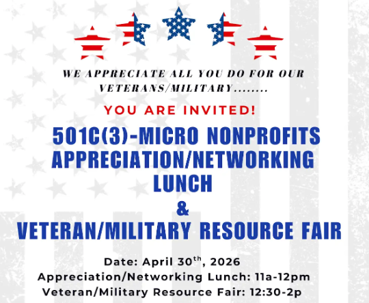 501c(3) Micro Nonprofits Appreciation / Networking Lunch & Veteran/Military Resource Fair